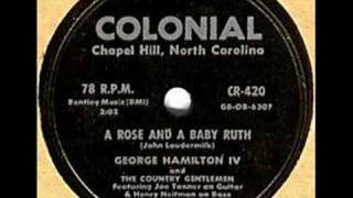 George Hamilton IV - A Rose and a Baby Ruth chords