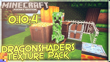 Minecraft PE 0.10.5 - DragonShaders Texture Pack [