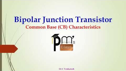 Bipolar Junction Transistor   Common Base (CB) Characteristics