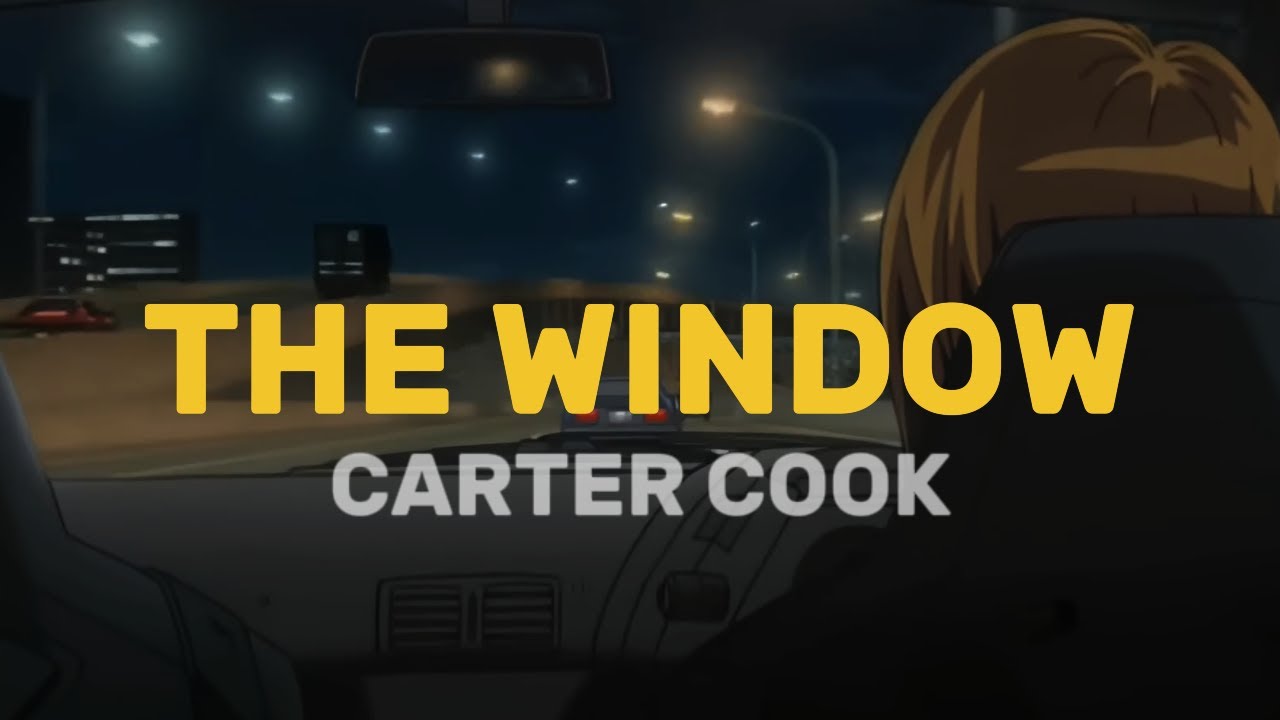 Carter Cook - The Window (Lyric Video)