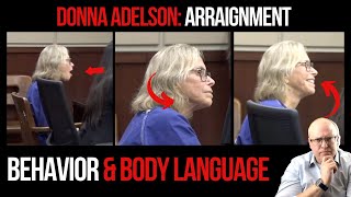 Donna Adelson Arraignment: Behavior and Body Language Analysis