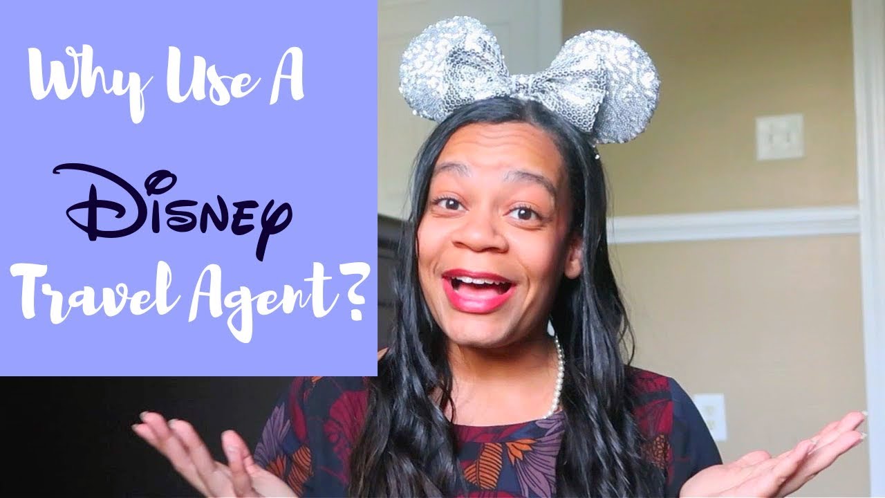 why use disney travel agent