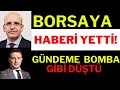 Dikkat  borsaya haberi bile yetti borsaya bu haberle ani alm geldi borsa yorumlar dolar