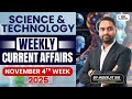 Science &amp; Technology Current Affairs (Weekly) I UPSC CA I Topics from November 2025 | By Inder Sir