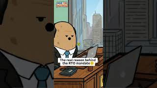 The real reason behind the RTO mandate...