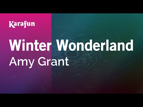 Karaoke Winter Wonderland - Amy Grant *