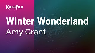 Winter Wonderland - Amy Grant | Karaoke Version | KaraFun chords