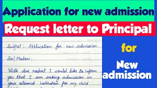 application for new admission|new admission application to Principal|request letter|new admission