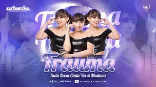 FUNKOT - TRAUMA WINDA KA [ COVER SATU RASA CINTA VERSI MADURA ] BY DJ ANEZKA LIVE IBIZA