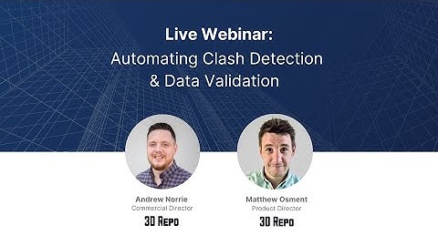 Automating Clash Detection and Data Validation