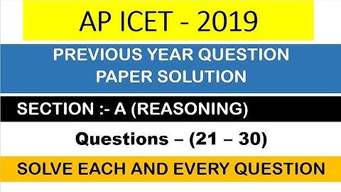 AP ICET 2019 PREVIOUS YEAR QUESTION PAPER EXPLANATION (REASONING) (21 - 30) // PART-1 // SHANAWAZ//