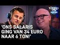 'Ons salaris ging van 34 euro naar 6 ton! Niks mis mee, toch?' | VERONICA INSIDE RADIO