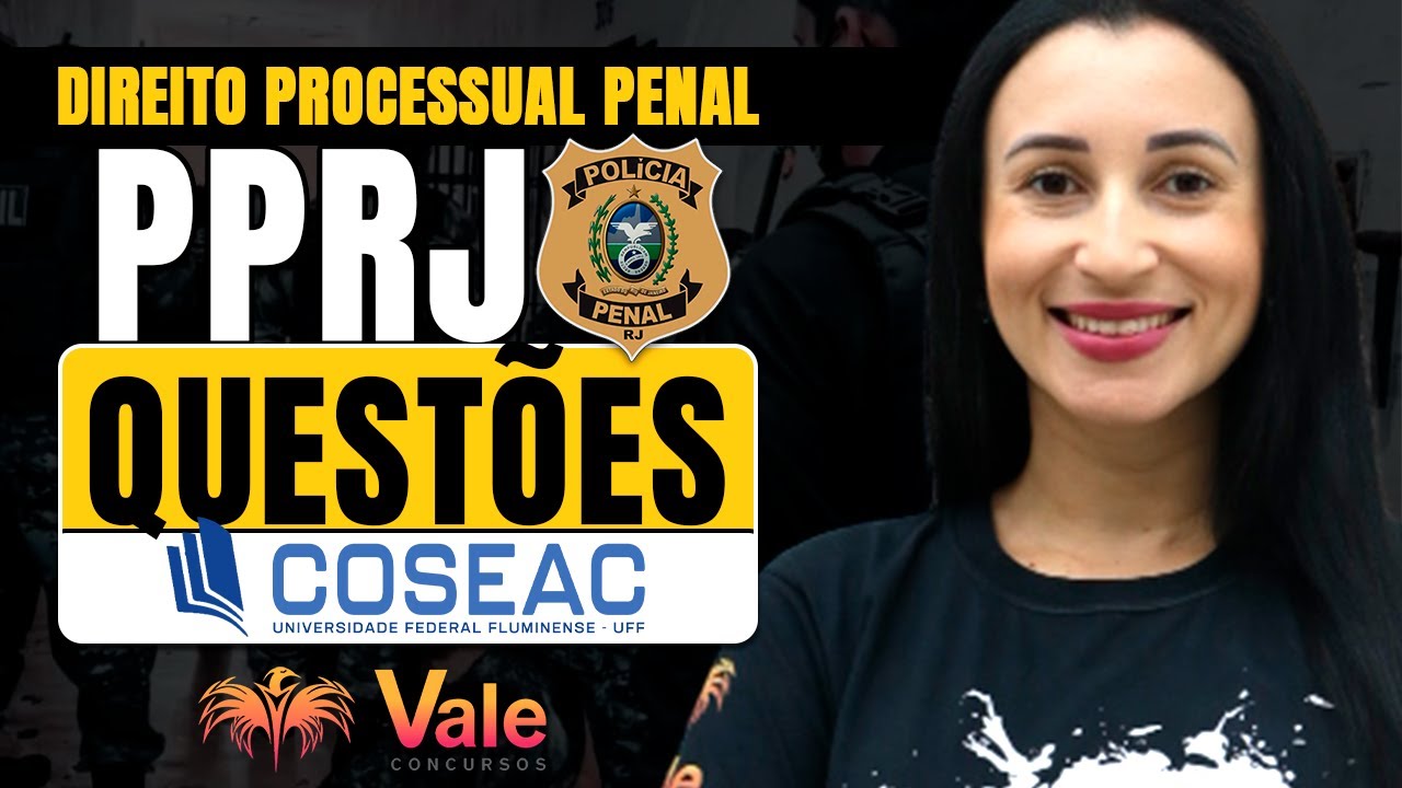 QUESTÕES COSEAC - PPRJ - DIREITO PROCESSUAL PENAL | Prof Mayara - YouTube