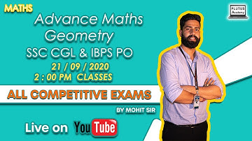 Advance Maths Geometry Live Class important for SSC CGL by Mohit Sir