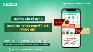 EPOINTS | Hướng Dẫn Sử dụng Chương Trình Khuyến Mãi (Voucher) screenshot 3