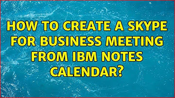 How to create a skype for business meeting from IBM Notes Calendar?