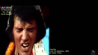 I'll Remember You - Elvis Presley