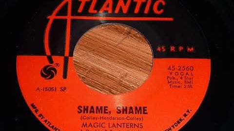 Magic Lanterns - Shame, Shame 45rpm -  very good quality!