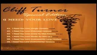Cliff Turner - I Need You Love ((Crazy Ry-Mex Krimen)) 2015