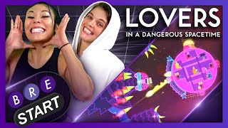 Lovers in a Dangerous Spacetime - BRE START