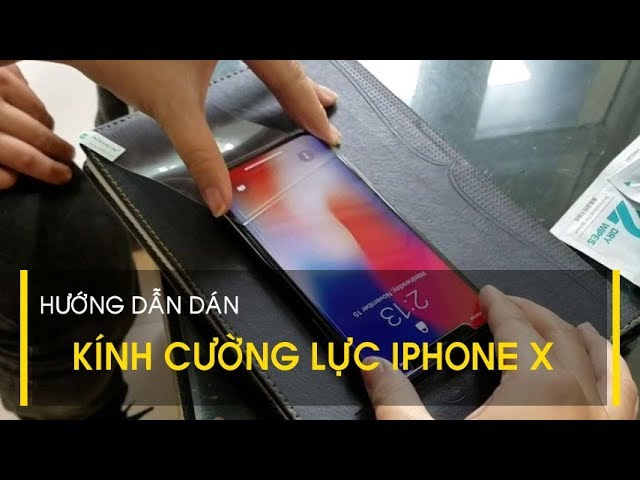 LÊ SANG | Hướng dẫn dán kính cường lực iPhone XS / X Nillkin H+ Pro 0.2mm dùng chung với mọi ốp lưng