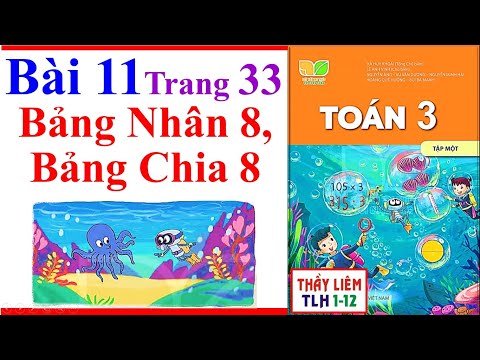 Video Toán Lớp 3 Bài 11 | Bảng Nhân 8, Bảng Chia 8 | Trang... - YouTube