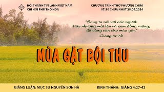 HTTL PHÚ THỌ HÒA - Chương Trình Thờ Phượng Chúa - 28/04/2024