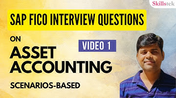 Asset Accounting in SAP FICO Interview Questions | Practical Scenarios | Very Imp. (Video-1)