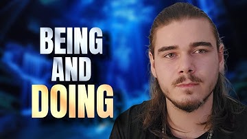 The Balance Between Being and Doing | Awakening