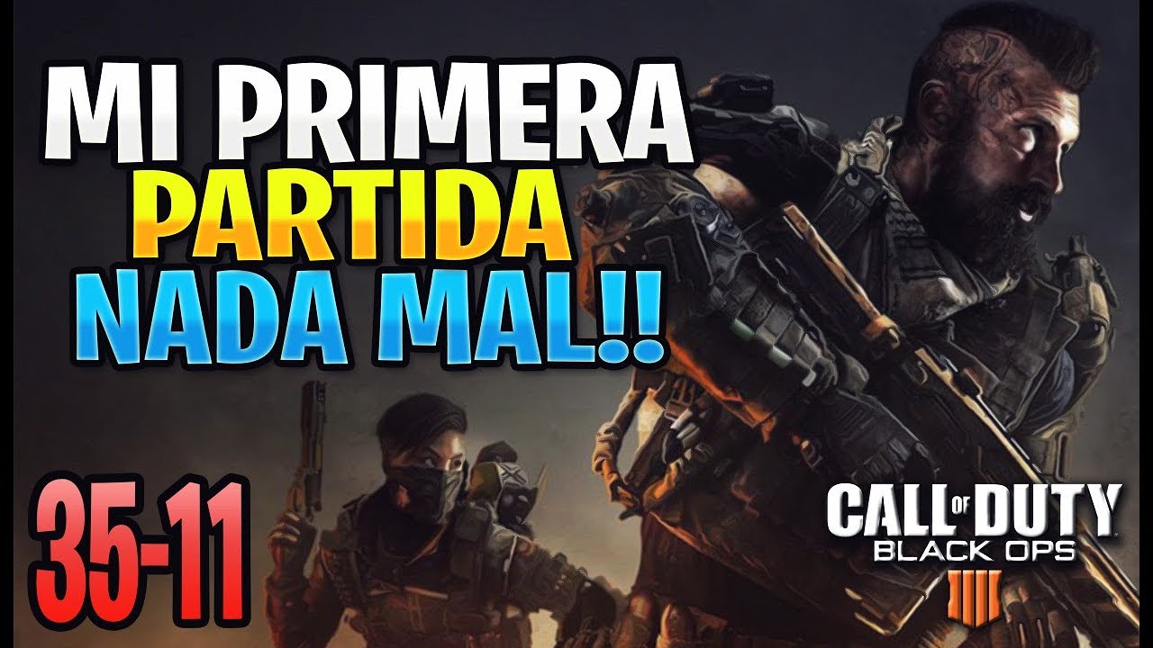 MI PRIMERA PARTIDA A BLACK OPS 4 - LeGendHika