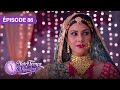 Notre Temps Viendra (Apna Time Bhi Aayega) - EP 86 - série doublée en français