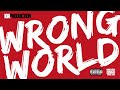 WRONG WORLD | HIP HOP VERSION | MOSHO MAITREYA