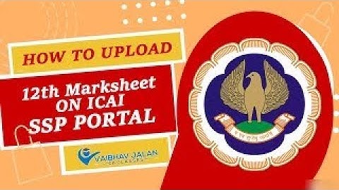 How to upload 12th Marksheet on ICAI SSP Portal