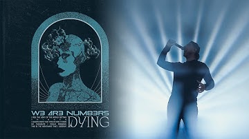 WE ARE NUMBERS - Dying [Official Video 2023]