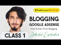 Google AdSense: Earn Money from Blogging | Paid Course Class 1