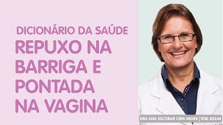 Repuxo Na Barriga E Pontada Na . É Normal?