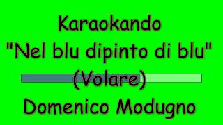 Karaoke Italiano - Nel Blu dipinto di blu - Domenico Modugno ( Testo ) chords