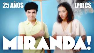 Miranda! ❤️ 25 Años - Lyrics / Letras