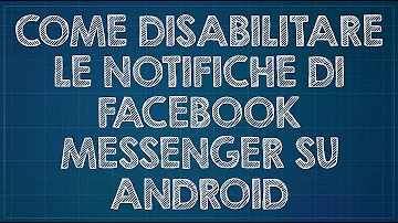 Come togliere le notifiche a comparsa di Messenger?