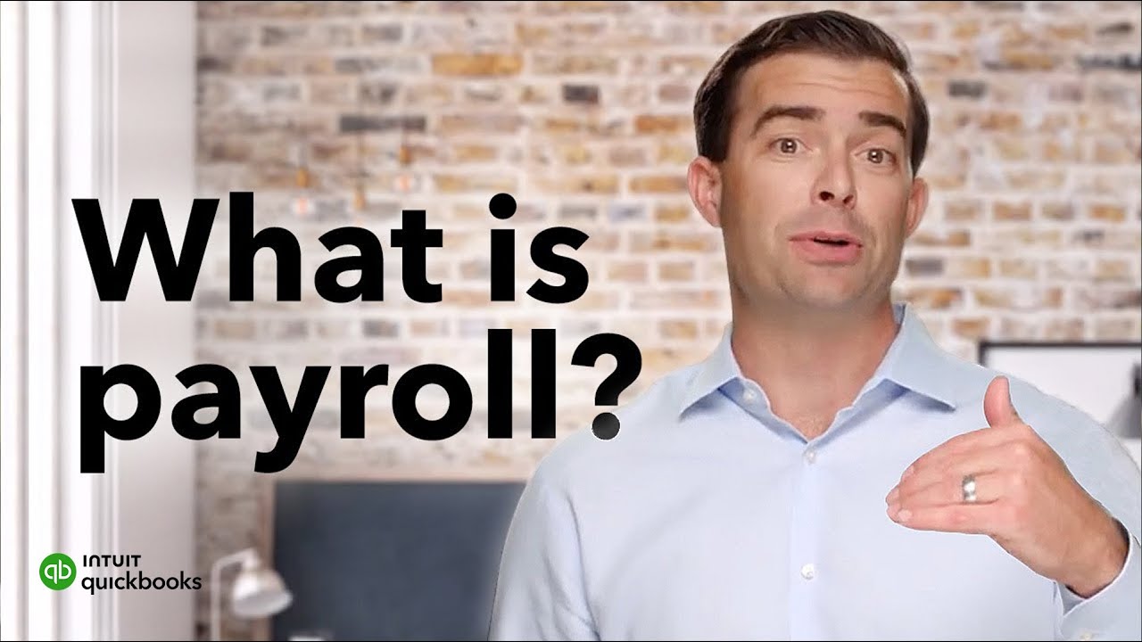 What Is Payroll? Introduction To Payroll In 2022 | Quickbooks Payroll