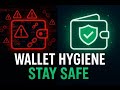 Wallet Hygiene: Stay Safe