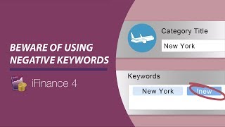 iFinance 4 - Beware of using negative Keywords (Categories)