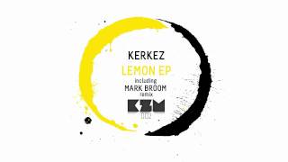Kerkez - Lemon (Mark Broom remix)