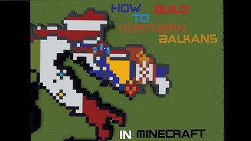 Northern Balkans-Regular Scale Tutorials-World Flag Map in Minecraft-Part 8