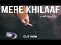 ZEN XO - MERE KHILAAF | Hindi Rap Song | 2025