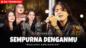 Maulana Ardiansyah - Sempurna Denganmu (Live Ska Reggae)