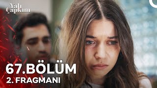 Yalı Çapkını 67. Bölüm 2. Fragmanı | Sen Bunu Kaldıramazsın! image