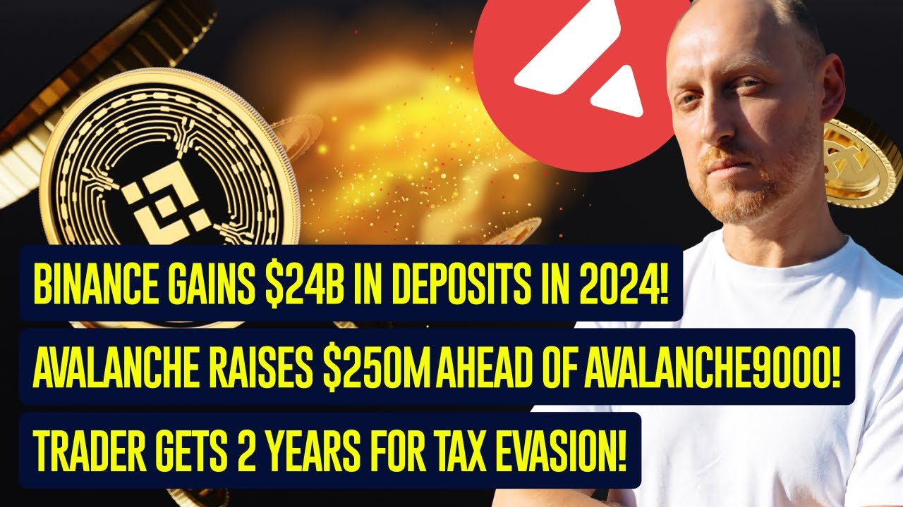 Binance's Record Deposits, Avalanche Update, First Crypto Tax Sentence, Miners' New Strategy