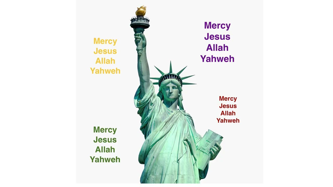 Mercy Jesus, Allah, Yahweh