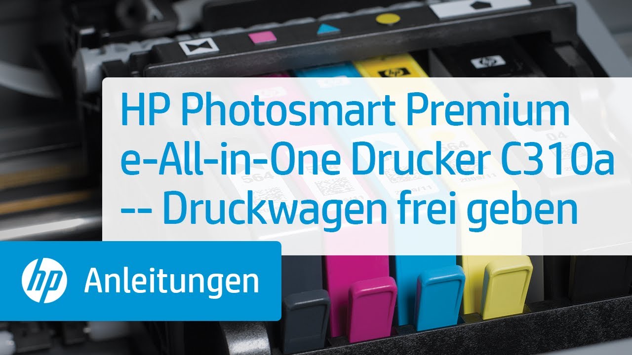 HP Photosmart Premium e-All-in-One Drucker C310a -- Druckwagen frei geben -  YouTube